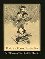 Under the Cherry Blossom Tree: An Old Japanese Tale