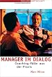 Manager im Dialog. Coaching-F�lle aus der Praxis