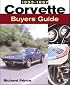 Corvette Buyers Guide, 1953-1967 (Buyer's Guide)