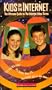 Kids on the Internet [VHS]