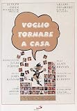 Voglio Tornare A Casa
