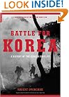 Battle For Korea: A History Of The Korean Conflict