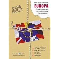 Care-Paket Europa: Arbeitsbl�tter und Unterrichtsideen. Sekundarstufe 1. Geschichte Europas. EU-Ostererweiterung. Das Haus Europa. Der Euro. Landkarten. Statistiken