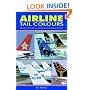 Airline Tail Colours 3rd Edition (Aviation Pocket Guide)