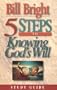 5 Steps to Knowing God's Will: Study Guide (Five Steps Series)