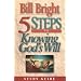 5 Steps to Knowing God's Will: Study Guide (Five Steps Series)