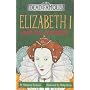 Elizabeth I and Her Conquests (Dead Famous)