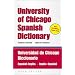 The University of Chicago Spanish Dictionary, Fifth Edition, Spanish-English, English-Spanish: Universidad de Chicago Diccionario Espanol-Ingles, Ingles-Espanol
