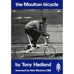 The Moulton Bicycle: The Story from 1957 to 1981