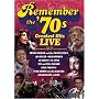 Remember the '70s - Greatest Hits Live