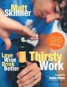 Thirsty Work