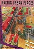 Making Urban Places