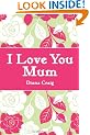 I Love You Mum (Gift Book)