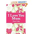 I Love You Mum (Gift Book)