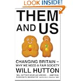 Them and Us: Changing Britain - Why We Need a Fair Society'