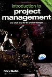 Introduction to Project Management (Cosmic MBA Series),
Rory Burke