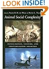 Animal Social Complexity: Intelligence, Culture, and Individualized Societies