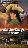 All the King's Horses (Mackall, Dandi Daley. Horsefeathers.)