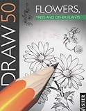 Draw 50 flowers, trees and other plants