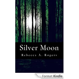 Silver Moon (Silver Moon, #1)