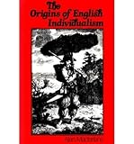 The Origins of English Individualism: The Family Property and Social Transition