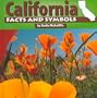 California Facts and Symbols (States and Their Symbols)