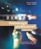 Produkt-Bild: Webdesign professionell - Expertenstrategien und Tipps von Pixelpark, frogdesign und Echopool (Galileo Design)