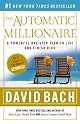 The Automatic Millionaire: A Powerful One-Step Plan to Live and Finish Rich