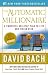 The Automatic Millionaire: A Powerful One-Step Plan to Live and Finish Rich