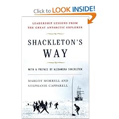 Shackleton's Way: Leadership Lessons from the Great Antarctic Explorer