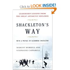 Shackleton's Way: Leadership Lessons from the Great Antarctic Explorer