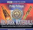 His Dark Materials: "Northern Lights", "The Subtle Knife", "The Amber Spyglass" (C2C Childrens)