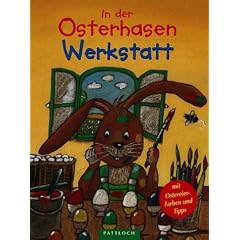 In der Osterhasen Werkstatt