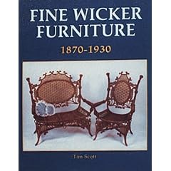 Fine Wicker Furniture: 1870-1930 by Tim Scott