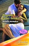 Pregnant: father needed
