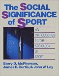 The Social Significance of Sport: An Introduction to the Sociology of Sport