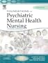 Foundations of Psychiatric Mental Health Nursing: A Clinical Approach, Fifth Edition