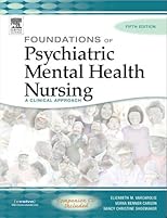 Foundations of Psychiatric Mental Health Nursing: A Clinical Approach