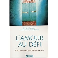 L'Amour au d�fi: Mieux comprendr sa vie affective et sexuelle