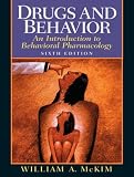 Drugs and Behavior: An Introduction to Behavioral Pharmacology (6th Edition)