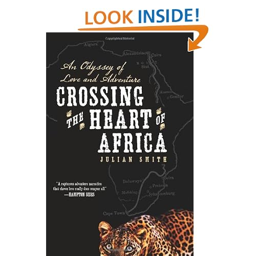 Crossing the Heart of Africa: An Odyssey of Love and Adventure