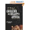 Crossing the Heart of Africa: An Odyssey of Love and Adventure