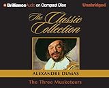 The Three Musketeers (Classic Collection (Brilliance Audio))