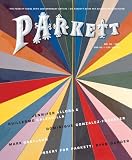 Parkett No. 80: Dominique Gonzalez-Foerster, Mark Grotjahn, and Allora and Calzadilla (Parkett)