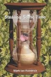 Stealing Some Time: Vol. 2