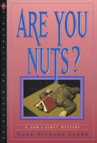 are you nuts a tom  scott mystery tom  scott mysteries