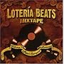 Loteria Beats Mixtapes, Vol. 1