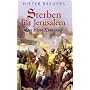 Sterben f�r Jerusalem. Der erste Kreuzzug