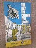 The day the ceiling fell down