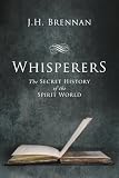 Whisperers: The Secret History of the